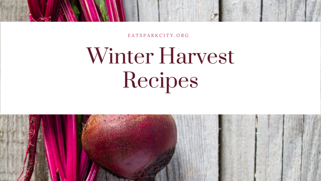 Winter Harvest Recipes