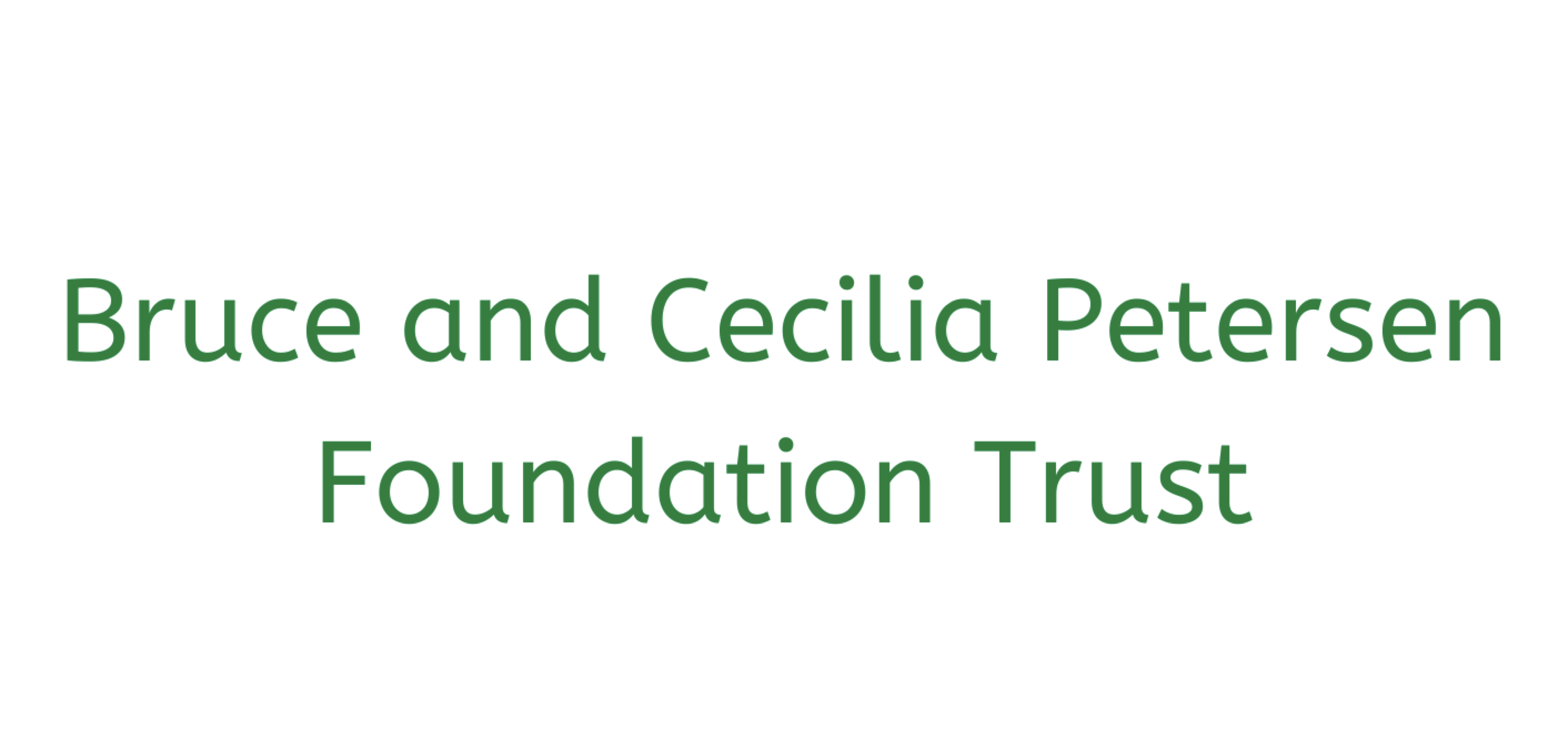 Bruce and Cecilia Petersen Foundation Trust
